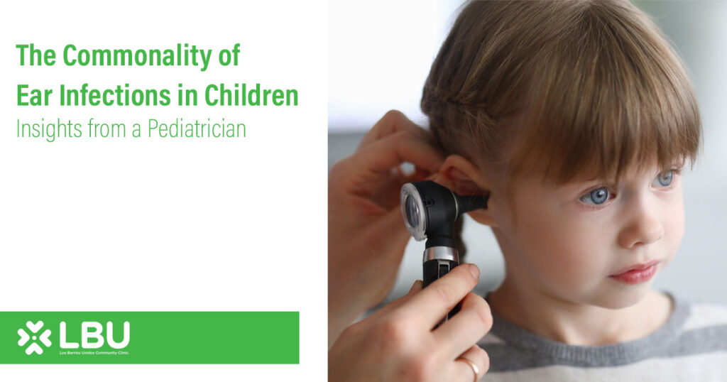understanding-the-commonality-of-ear-infections-in-children-insights-from-a-pediatrician